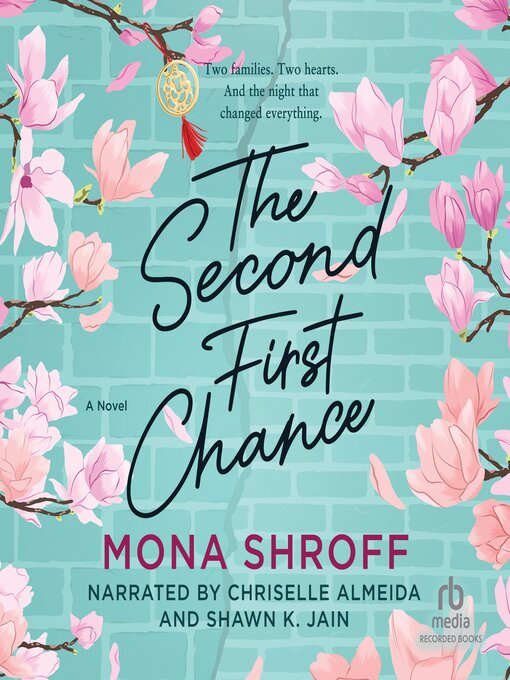 Title details for The Second First Chance by Mona Shroff - Available